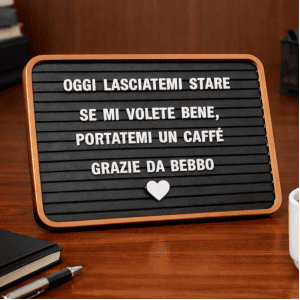 MoodBoard oggi lasciatemi stare. Se mi volete bene, portatemi un caffè. Grazie da Bebbo.